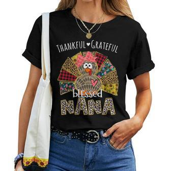 Thankful Grateful Blessed Nana Turkey Thanksgiving Day Women T-shirt | Mazezy