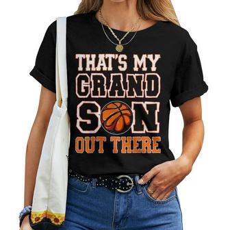 Thats My Grandson Out There Basketball For Grandma Grandpa Women T-shirt | Mazezy