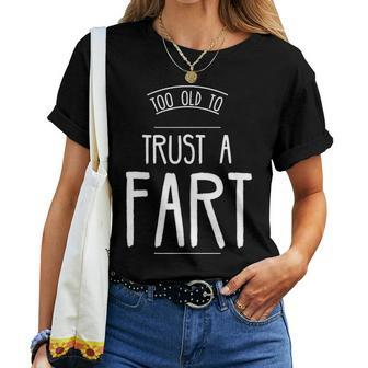 Trust A Fart Funny Happy Sixty 60Th Birthday Gag Gift Saying Women T-shirt - Seseable