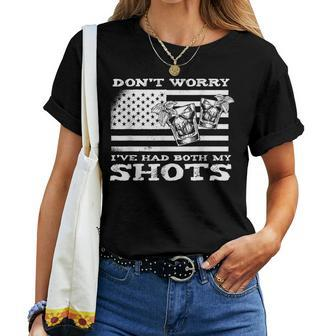 Two Shots Do Not Worry Ive Had Both My Shots Saying Women T-shirt | Mazezy