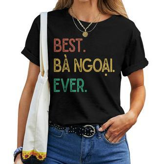 Vintage Vietnamese Grandma Best Ba Ngoai Ever Women T-shirt | Mazezy