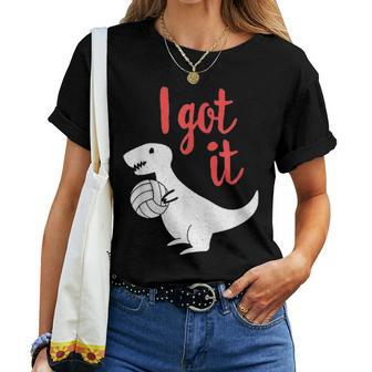I Got It Volleyball CuteRex Dinosaur Mom Dad Women T-shirt - Seseable