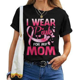 I Wear Pink For My Mom Breast Cancer Awareness Butterfly Women T-shirt | Mazezy