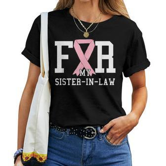 Wear Pink For My Sister In Law Breast Cancer 2019 Pink Badge Women T-shirt | Mazezy