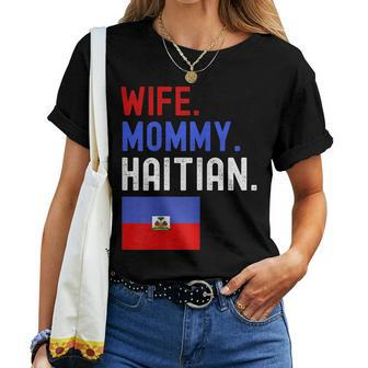 Wife Mommy Haitian Haiti Flag Mom Women T-shirt - Thegiftio UK