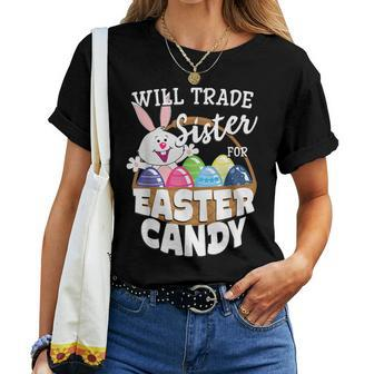 Will Trade Sister For Easter Candy Bunny Egg Women T-shirt | Mazezy