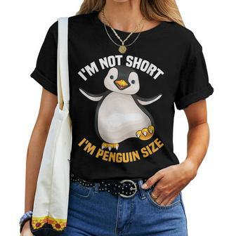 Womens Cool Im Not Short Im Penguin Size | Funny Animal Fans Gift Women T-shirt - Seseable