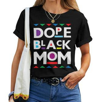 Womens Dope Black Mom History Dope Black Mother Women T-shirt Casual Daily Crewneck Short Sleeve Graphic Basic Unisex Tee - Monsterry DE