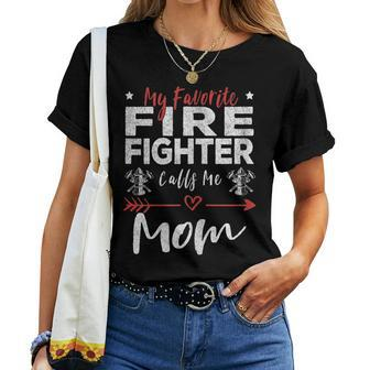 Womens My Favorite Firefighter Calls Me Mom Firefighter Mom Women T-shirt - Seseable