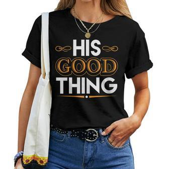 Womens He Who Finds His Good Thing Proverbs 18 22 Matching Couple Women T-shirt - Seseable