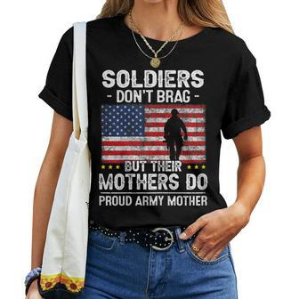 Womens Funny Soldiers Dont Brag Proud Army Mother Mom Military Son Women T-shirt - Seseable