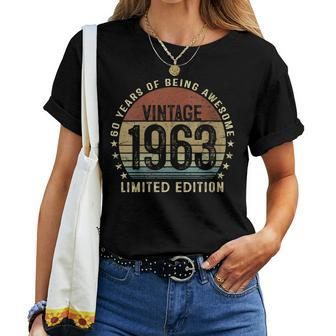Womens Vintage 1963 60Th Birthday Limited Edition 60 Year Old Gifts Women T-shirt - Seseable