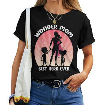 Wonder Mom Best Hero Ever Women T-shirt | Mazezy