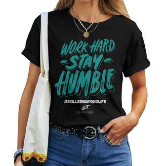 Womens Work Hard- Stay Humble- Folsom Care Center Women T-shirt | Mazezy