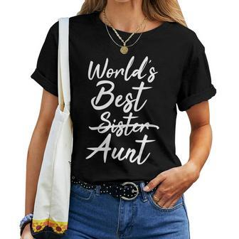 Worlds Best Sister New Aunt Women T-shirt | Mazezy