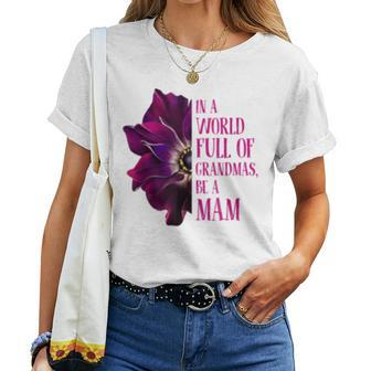 Anemone World Full Of Grandmas Be Mam Grandmas Gifts Women T-shirt - Seseable