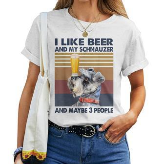 I Like Beer And My Schnauzer And Maybe 3 People Retro Style Women T-shirt - Seseable