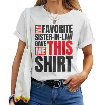 My Favorite Sisterinlaw Gave Me This Mother In Law Women T-shirt | Mazezy