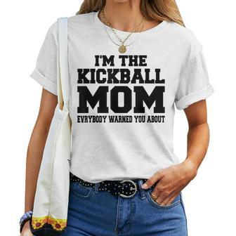 Im The Kickball Mom Funny Sport Women Gift Women T-shirt - Seseable