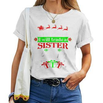 Kids Dear Santa Will Trade Sister For Presents Kids Xmas Women T-shirt | Mazezy