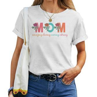 Mom Amazing Loving Caring Strong Flower Mothers Day Women  Women T-shirt Casual Daily Crewneck Short Sleeve Graphic Basic Unisex Tee