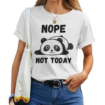 Nop Not Today Lazy Panda For Men Women Mom Kids Dad Women T-shirt | Mazezy AU