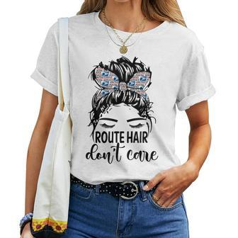 Route Hair Dont Care Mail Carrier Postal Worker Women T-shirt - Thegiftio UK