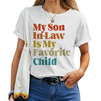 Womens My Son In Law Is My Favorite Child For Son In Law Women T-shirt | Mazezy DE