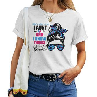 Thats What I Do I Aunt I Know Things Including Gender Funny Women T-shirt - Seseable