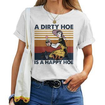 Womens A Dirty Hoe Is A Happy Hoe Vintage Retro Funny Garden Lover Women T-shirt - Seseable