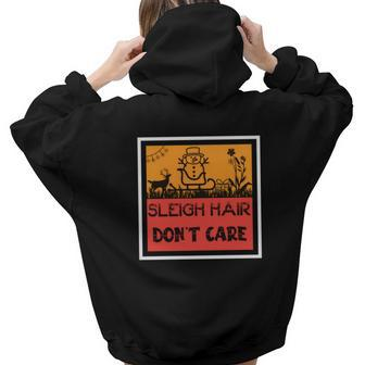 Funny Christmas Sleigh Hair Do Not Care Aesthetic Words Graphic Back Print Hoodie Gift For Teen Girls - Thegiftio