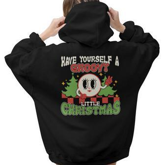 Funny Retro Christmas Have Yourself A Groovy Little Christmas Aesthetic Words Graphic Back Print Hoodie Gift For Teen Girls - Thegiftio