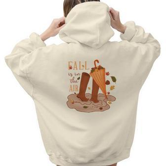 Fall Is In The Air Autumn Gifts Aesthetic Words Graphic Back Print Hoodie Gift For Teen Girls