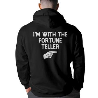 Im With The Fortune Teller Costume Halloween Matching Party  Men Graphic Hoodie Back Print Hooded Sweatshirt