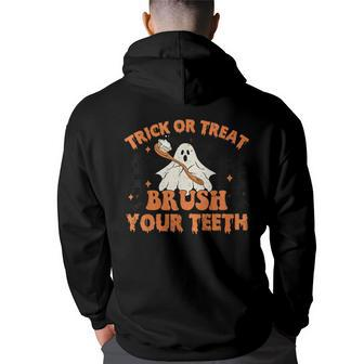 Trick Or Treat Brush Your Th Dental Halloween Ghosh Funny Men Graphic Hoodie Back Print Hooded Sweatshirt - Thegiftio UK