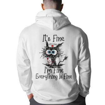 Its Fine Im Fine Everything Is Fine Cat Meme Funny Nurse  Men Graphic Hoodie Back Print Hooded Sweatshirt