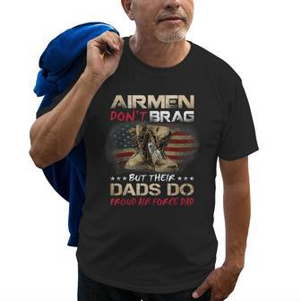 Airmen Dont Brag But Their Dads Do Air Force Dad Old Men T-shirt | Mazezy