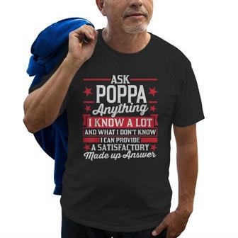 Ask Poppa Anything Funny Poppa Fathers Day Gifts Gift For Mens Old Men T-shirt | Mazezy