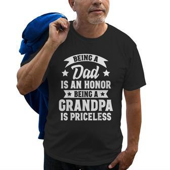 Being A Dad Is An Honor Being A Grandpa Is Priceless Old Men T-shirt | Mazezy