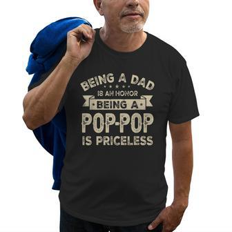 Being A Dad Is An Honor Being A Poppop Is Priceless Grandpa Gift For Mens Old Men T-shirt | Mazezy