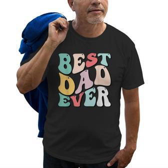 Best Dad Ever Fathers Day Groovy Men Daddy Gifts Old Men T-shirt | Mazezy