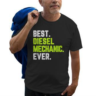 Best Diesel Mechanic Ever Funny Quote Gift Cool Christmas Old Men T-shirt