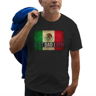 Best Mexican Dad Ever Mexican Flag Pride Fathers Day Gift Gift For Mens Old Men T-shirt | Mazezy