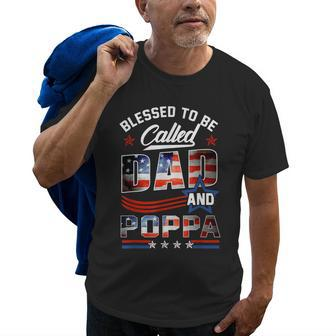 Blessed To Be Called Dad And Poppa Fathers Day America Flag Gift For Mens Old Men T-shirt
