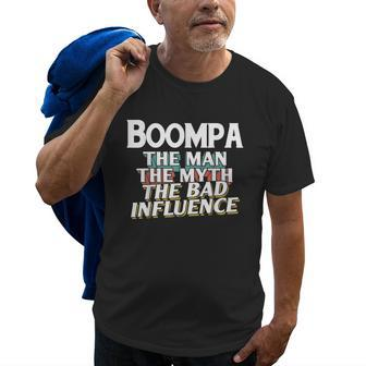 Boompa Gift For The Man Myth Bad Influence Grandpa Gift For Mens Old Men T-shirt | Mazezy