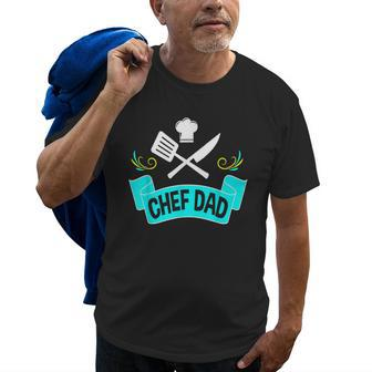 Chef Dad Gifts Cook Cooking Men Women Daddy Father Old Men T-shirt | Mazezy
