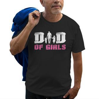 Dad Of Girls Daughter Sister Father Papa Daddy Poppa Stepdad Gift For Mens Old Men T-shirt | Mazezy