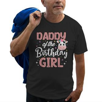 Daddy Of The Birthday Girl Cow Farm Birthday Party Dad Papa Old Men T-shirt | Mazezy