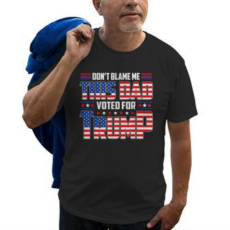 Dont Blame Me This Dad Voted For Trump Support 4Th Of July Old Men T-shirt | Mazezy CA