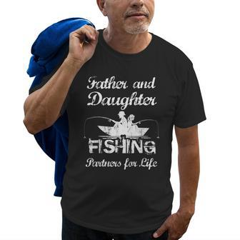 Father & Daughter Fishing Partners For Life Fathers Day Gift For Mens Old Men T-shirt | Mazezy